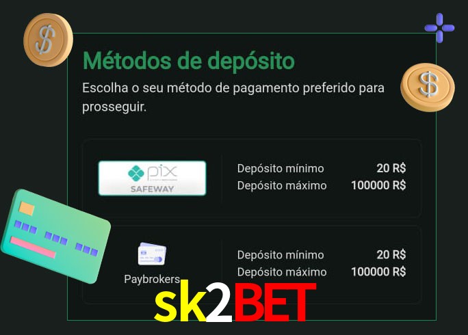 O cassino sk2bet oferece uma grande variedade de métodos de pagamento