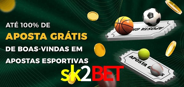 sk2bet Ate 100% de Aposta Gratis